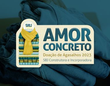 SBJ promove a Campanha do Agasalho 2023: “Amor Concreto” Arrecadação acontecerá entre os dias 20 de abril a 20 de maio. 